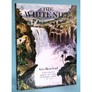 The White Nile, Alan Moorehead