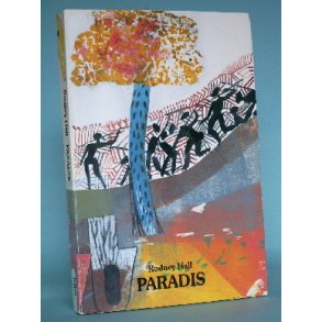 Rodney Hall: Paradis