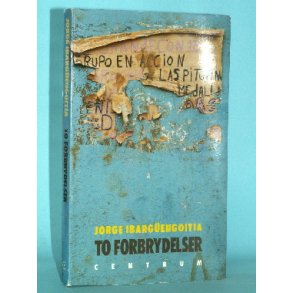 To forbrydelser, Jorge Ibargengoitia