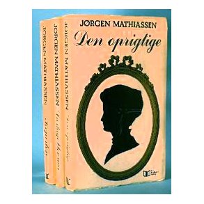 Jørgen Mathiassen: Trilogien Den oprigtige (3 bd.)