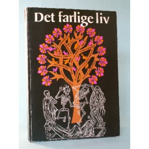 Det farlige liv, red. Henning Dehn-Nielsen