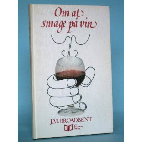 Om at smage på vin, J.M. Broadbent