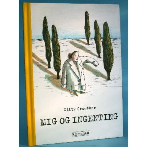 Mig og ingenting, Kitty Crowther