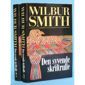 Wilbur Smith: Den syvende skriftrulle (2 bd.)