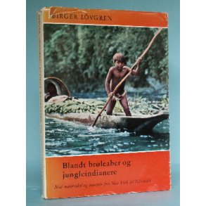 Blandt brøleaber og jungleindianere,Birger Lövgren