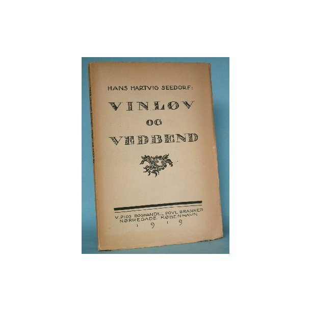 Vinl&oslash;v og Vedbend, Hans Hartvig Seedorf