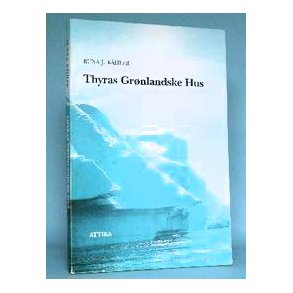 Runa J. Kähler: Thyras grønlandske hus
