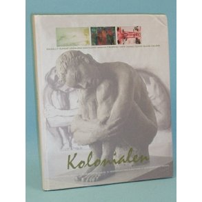 Kolonialen, Åbningsudstillingen,