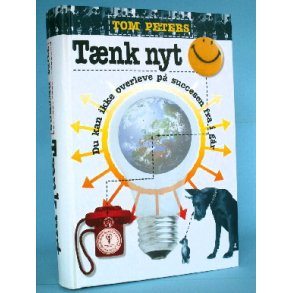Tnk nyt, Tom Peters