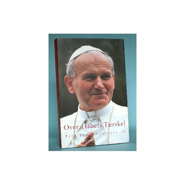 Over H&aring;bets T&aelig;rskel, af Pave Johannes Paul II