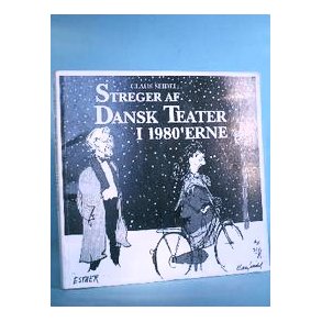 Claus Seidel: Streger af dansk teater i 1980'erne