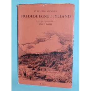 Strejftog gennem fredede egne i Jylland, Knud Dahl