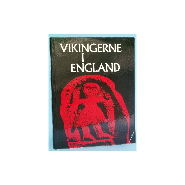Vikingerne i England - og hjemme i Danmark
