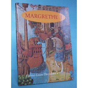 Margrethe I, Hanne-Luise Danielsen