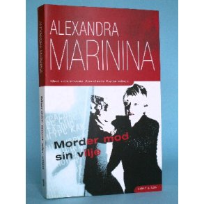 Morder mod sin vilje, Alexandra Marinina