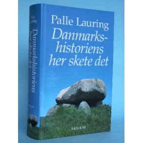 Palle Lauring: Danmarkshistoriens her skete det