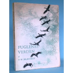 F.W. Bræstrup: Fuglenes verden
