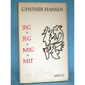 Jeg. Jeg. Mig. Mit, Gynther Hansen