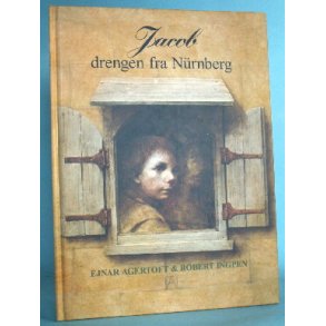 Jacob, Drengen fra Nürnberg, Robert Ingpen &