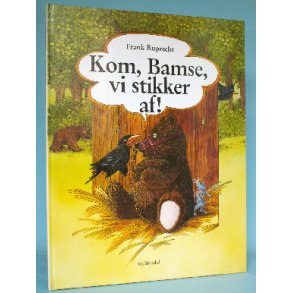 Kom, Bamse, vi stikker af!, Frank Ruprecht