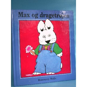 Max og dragetrøjen, Rosemary Wells