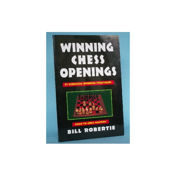 Winning Chess Openings, Bill Robertie