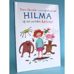 Hilma og det perfekte kæledyr, Timo Parvela