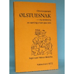 Ølstuesnak - i ny anretning, Otto Lindemark
