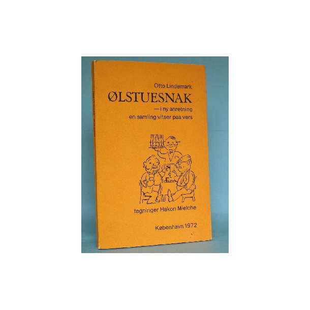 &Oslash;lstuesnak - i ny anretning, Otto Lindemark