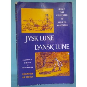 Jysk lune - Dansk lune, Johs. E. Tang Kristensen