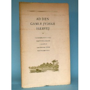 Ad den gamle Jydske Hrvej, tekst Svend Dahl