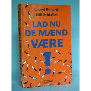Lad nu de mænd være, Cheryl Benard &