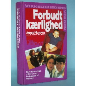 Forbudt krlighed, Annie Murphy -med Peter de Rosa ( Serien Virkelighedens Verden o.l.) 