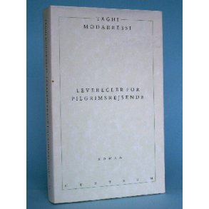 Taghi Modarressi: Leveregler for pilgrimsrejsende