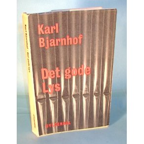 Det gode Lys, Karl Bjarnhof