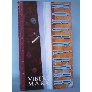 Vibeke Marx: Morgenbner