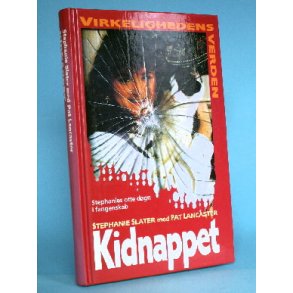 Kidnappet, Stephanie Slater med Pat Lancaster (Virkelighedens Verden o.l.)