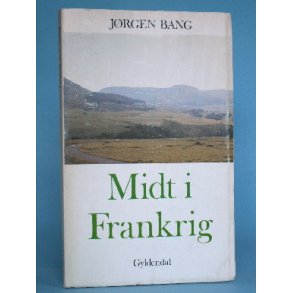 Jørgen Bang: Midt i Frankrig