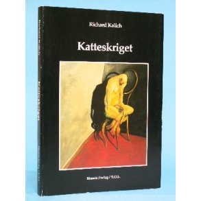 Richard Kalich: Katteskriget (Nihilæsteten)