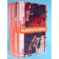 Det arbejdende folks kulturhistorie (3 bd.).