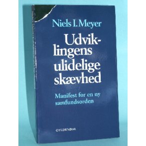 Niels I. Meyer: Udviklingens ulidelige skvhed