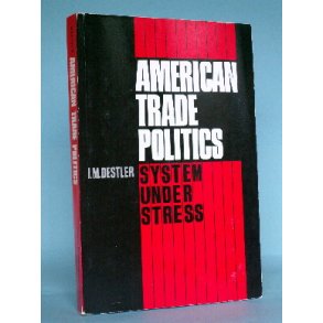 American Trade Politics, I.M. Destler