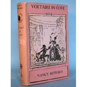 Nancy Mitford: Voltaire in Love