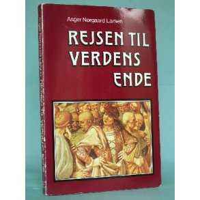 Asger Nørgaard Larsen: Rejsen til verdens ende
