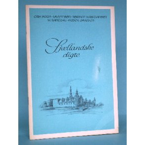 Sjællandske digte, Srik Bøgh, I. A. Hansen m.fl.