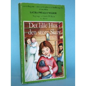Laura Ingalls Wilder: Det lille hus i