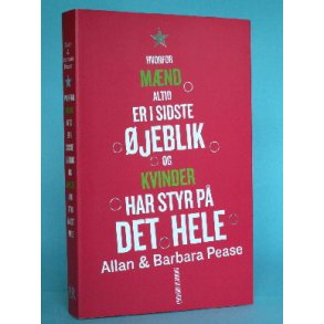 Hvorfor er mænd altid i sidste øjeblik