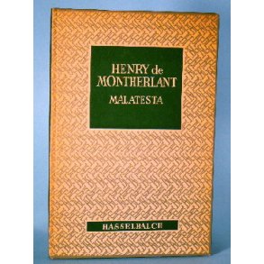 Henry de Montherlant: Malatesta