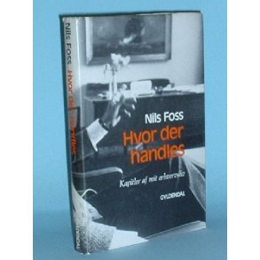 Hvor der handles, Nils Foss