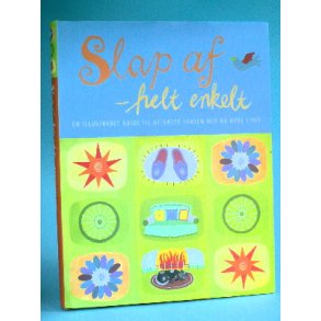 Slap af - helt enkelt, Sarah Brewer